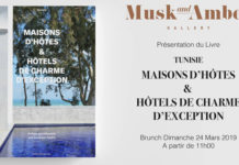 Présentation du nouvel ouvrage collectif “Tunisie: Maisons d’hôtes et hôtels de charme d’exception” à la Galerie Musk and Amber