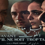 “Avant qu’il ne Soit Trop Tard” de Majdi Lakhdar : Genèse d’une fiction, la métaphore d’une vie