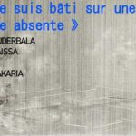 Exposition de groupe ” Je me suis bâti sur une colonne absente” à la galerie le Violon Bleu