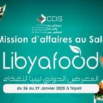 Mission d’affaires de la CCIS au Salon Libya Food : Une opportunité pour le secteur agroalimentaire tunisien