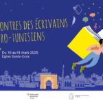 Première édition des Rencontres des Ecrivains euro-tunisiens : une balade littéraire dans l’univers des “Plumes de Paix”