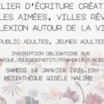 « Villes aimées, villes rêvées » : atelier d’écriture à la Médiathèque Gisèle Halimi