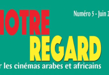Cinéma : Parution du numéro 5 de la revue “Notre Regard”