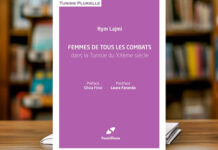 « Femmes de tous les combats » : un ouvrage retrace l’histoire du militantisme féminin en Tunisie